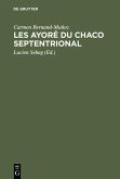 Les Ayoré du Chaco septentrional (eBook, PDF) Les Ayoré du Chaco septentrional (eBook, PDF)