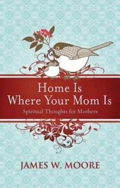 Cover Home Is Where Your Mom Is (eBook, ePUB)