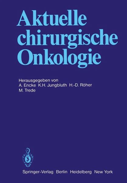 Aktuelle chirurgische Onkologie (eBook, PDF) Aktuelle chirurgische Onkologie (eBook, PDF)