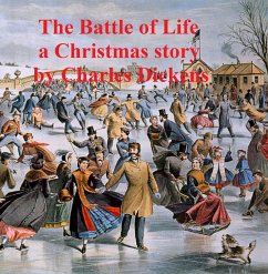 The Battle of Life, a short novel (eBook, ePUB) - Dickens, Charles