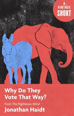 Why Do They Vote That Way? (eBook, ePUB) - Haidt, Jonathan