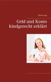 Geld und Konto kindgerecht erklärt (eBook, ePUB) Geld und Konto kindgerecht erklärt (eBook, ePUB)