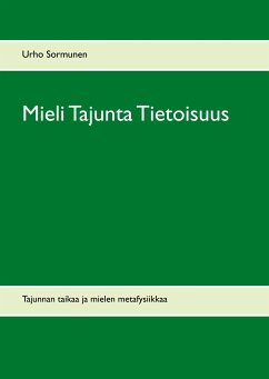 Mieli Tajunta Tietoisuus (eBook, ePUB) - Sormunen, Urho