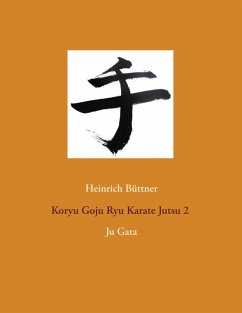 Koryu Goju Ryu Karate Jutsu 2 (eBook, ePUB) - Büttner, Heinrich