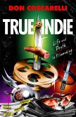 True Indie (eBook, ePUB)