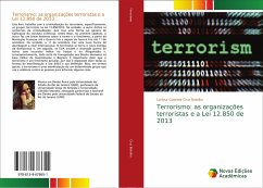Terrorismo: as organizações terroristas e a Lei 12.850 de 2013