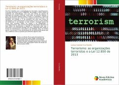 Terrorismo: as organizações terroristas e a Lei 12.850 de 2013 - Cruz Botelho, Larissa Gabriela