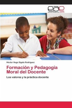 Formación y Pedagogía Moral del Docente - Sigala Rodríguez, Héctor Hugo