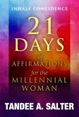 I Inhale Confidence: 21 Days of Affirmations for the Millennial Woman (eBook, ePUB)