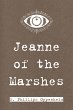 Jeanne of the Marshes (eBook, ePUB) - Bild 1