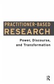 Practitioner-Based Research (eBook, ePUB) Practitioner-Based Research (eBook, ePUB)