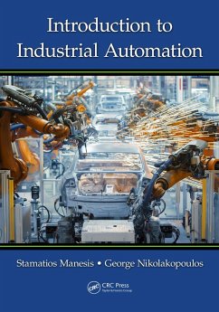 Introduction to Industrial Automation (eBook, ePUB) - Manesis, Stamatios; Nikolakopoulos, George