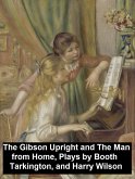 The Gibson Upright and The Man from Home, Plays (eBook, ePUB)