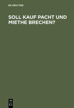 Cover Soll Kauf Pacht und Miethe brechen? (eBook, PDF)