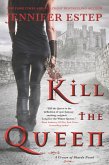 Kill the Queen (eBook, ePUB)