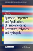 Synthesis, Properties and Applications of Ferrocene-based Derivatives, Polymers and Hydrogels (eBook, ePUB)