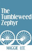 The Tumbleweed Zephyr (eBook, ePUB)