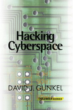 Hacking Cyberspace (eBook, ePUB) - Gunkel, David J.