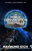 In Public Convocation Assembled (Stone Chalmers, #4) (eBook, ePUB)