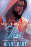 Something Like This (The Men of Evansdale County, #3) (eBook, ePUB)