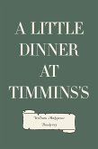 A Little Dinner at Timmins's (eBook, ePUB)