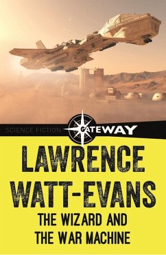 The Wizard and the War Machine (eBook, ePUB) - Watt-Evans, Lawrence