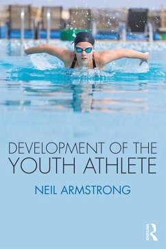Development of the Youth Athlete (eBook, PDF) - Armstrong, Neil