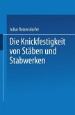 Die Knickfestigkeit von Stäben und Stabwerken (eBook, PDF)