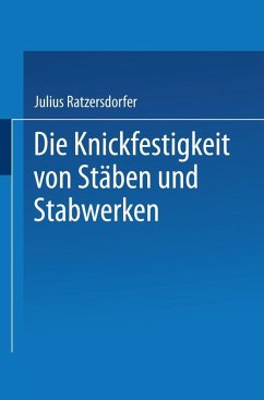 Die Knickfestigkeit von Stäben und Stabwerken (eBook, PDF) - Ratzersdorfer, Julius