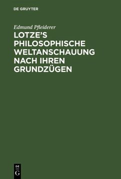 Cover Lotze's philosophische Weltanschauung nach ihren Grundzügen (eBook, PDF)