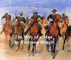 The Way of a Man (eBook, ePUB) - Hough, Emerson