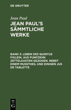 Cover Leben des Quintus Fixlein, aus funfzehn Zettelkasten gezogen. Nebst einem Mußtheil und einigen Jus de tablette (eBook, PDF)
