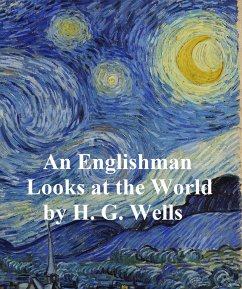 An Englishman Looks at the World (eBook, ePUB) - Wells, H. G.