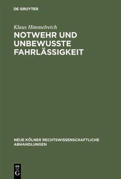 Cover Notwehr und unbewußte Fahrlässigkeit (eBook, PDF)