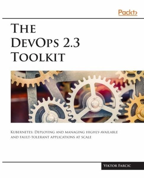 DevOps 2.3 Toolkit (eBook, ePUB) DevOps 2.3 Toolkit (eBook, ePUB)