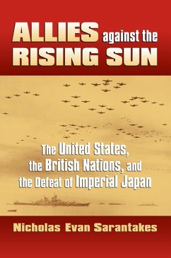 Allies against the Rising Sun (eBook, ePUB) - Sarantakes, Nicholas Evan