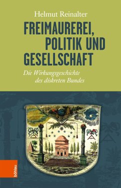 Freimaurerei, Politik und Gesellschaft (eBook, PDF) - Reinalter, Helmut