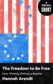 The Freedom to Be Free (eBook, ePUB)