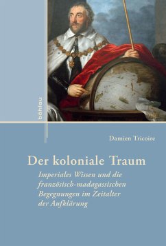 Der koloniale Traum (eBook, PDF) - Tricoire, Damien