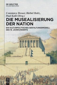 Die Musealisierung der Nation (eBook, ePUB)