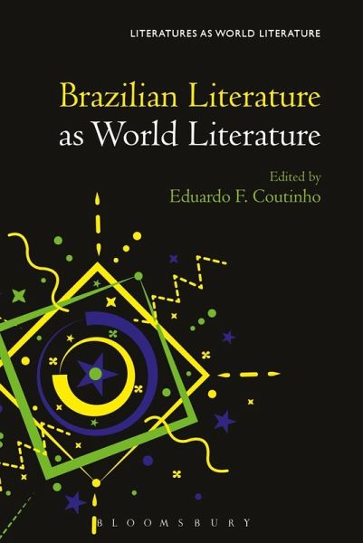 Brazilian Literature as World Literature (eBook, ePUB) Brazilian Literature as World Literature (eBook, ePUB)