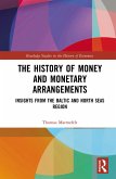 The History of Money and Monetary Arrangements (eBook, PDF)