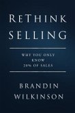 ReThink Selling (eBook, ePUB)