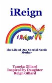 iReign: The Life of One Special Needs Mother (eBook, ePUB)