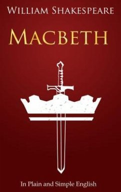 Macbeth In Plain and Simple English (eBook, ePUB)