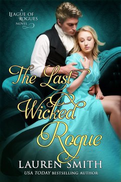 The Last Wicked Rogue: The League of Rogues - Book 9 (eBook, ePUB) - Smith, Lauren