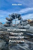 Mindfulness Through Universal Principles (eBook, ePUB)