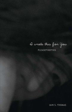 I Wrote This for You (eBook, ePUB) - Thomas, Iain S.