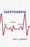 Tachycardia and Other Tales (eBook, ePUB)