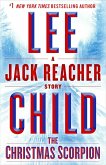 The Christmas Scorpion: A Jack Reacher Story (eBook, ePUB)